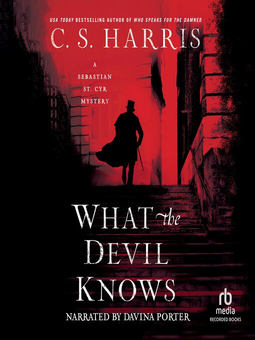 Title details for What the Devil Knows by C. S. Harris - Available